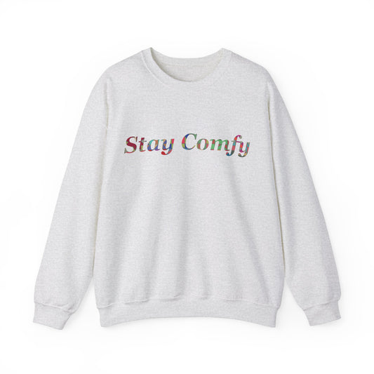 Stay Comfy Crewneck Sweatshirt