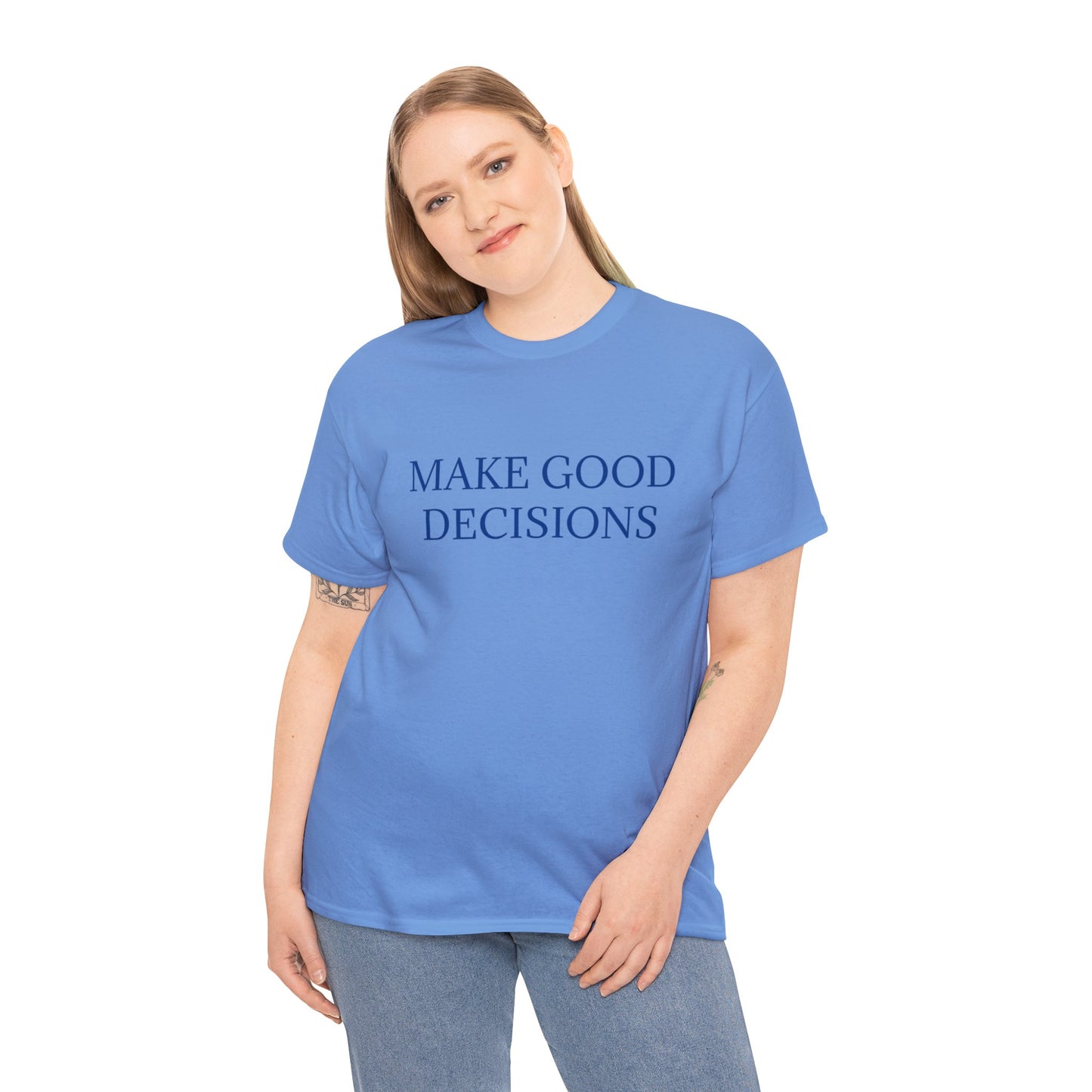 Good Decisions Cotton Tee