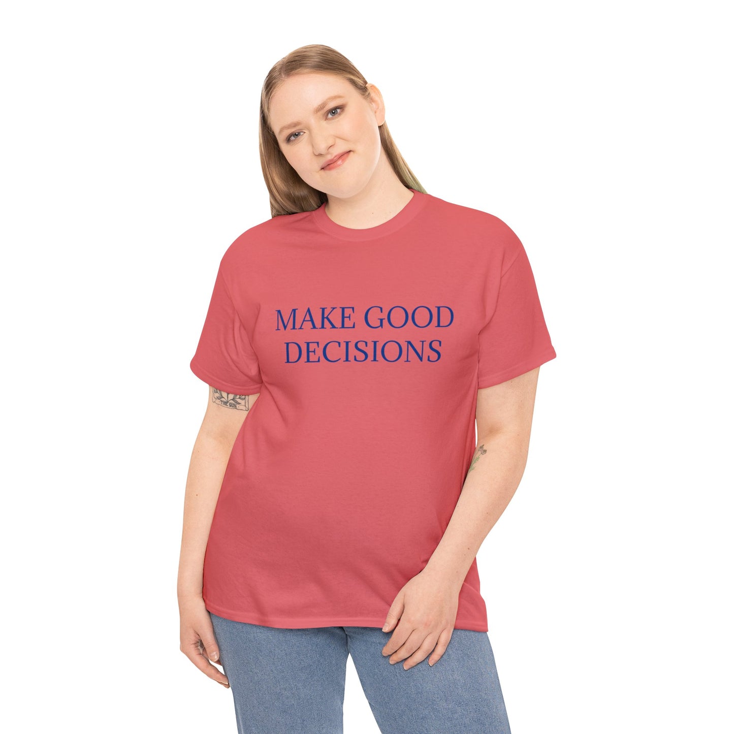 Good Decisions Cotton Tee