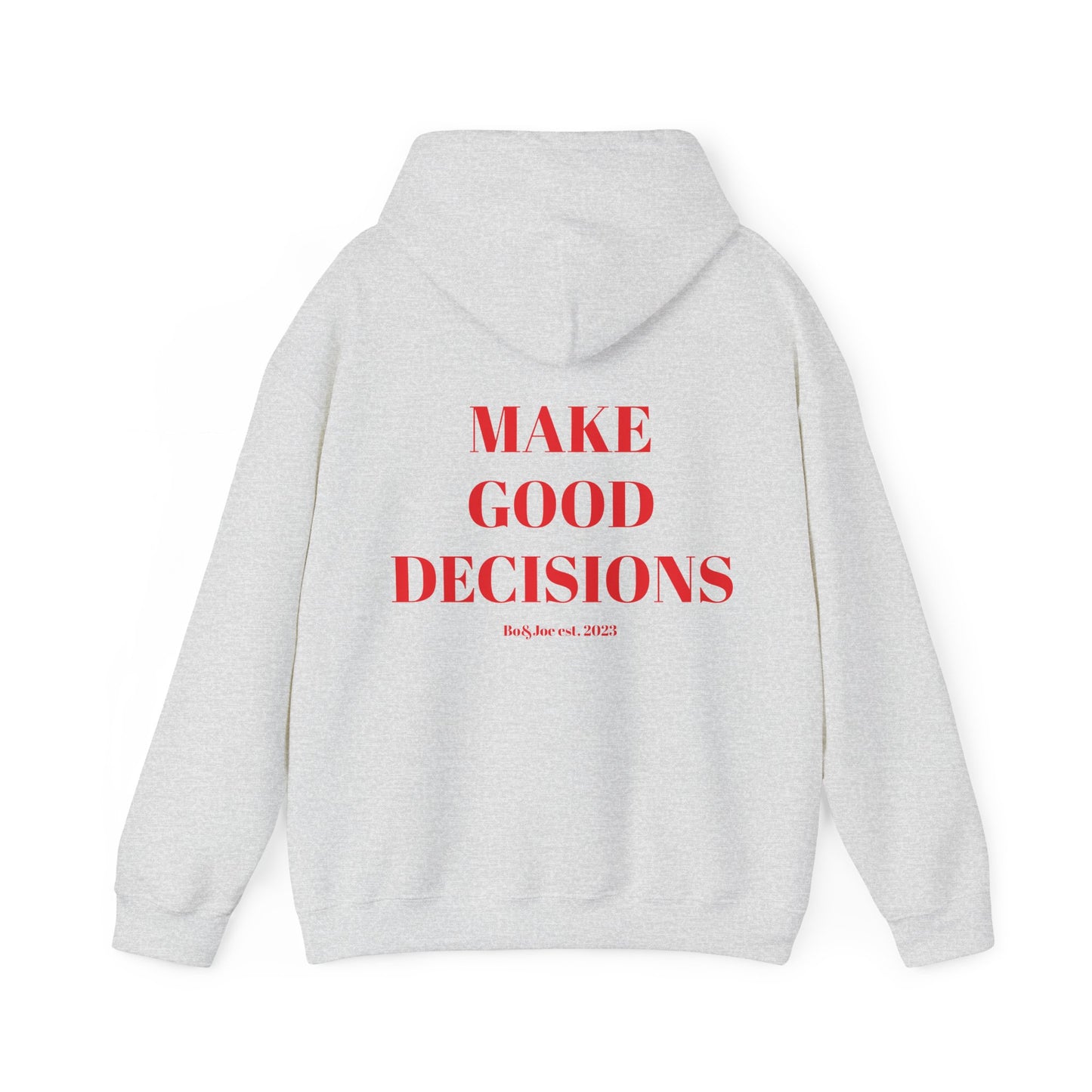 Good Decisions Hoodie