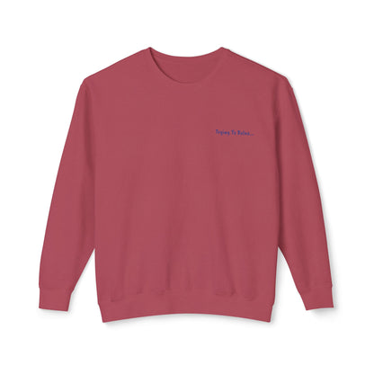 Trying To Relax Crewneck Sweatshirt