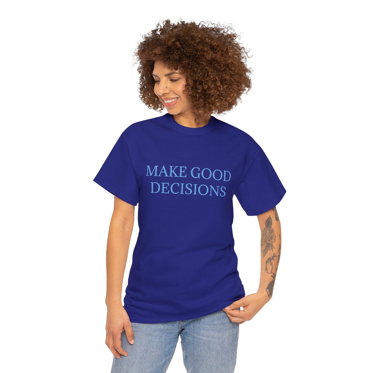 Good Decisions Cotton Tee