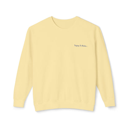 Trying To Relax Crewneck Sweatshirt