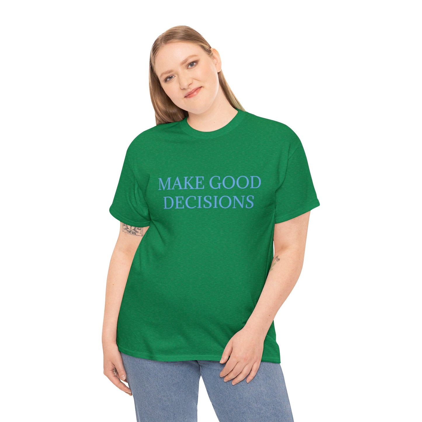 Good Decisions Cotton Tee