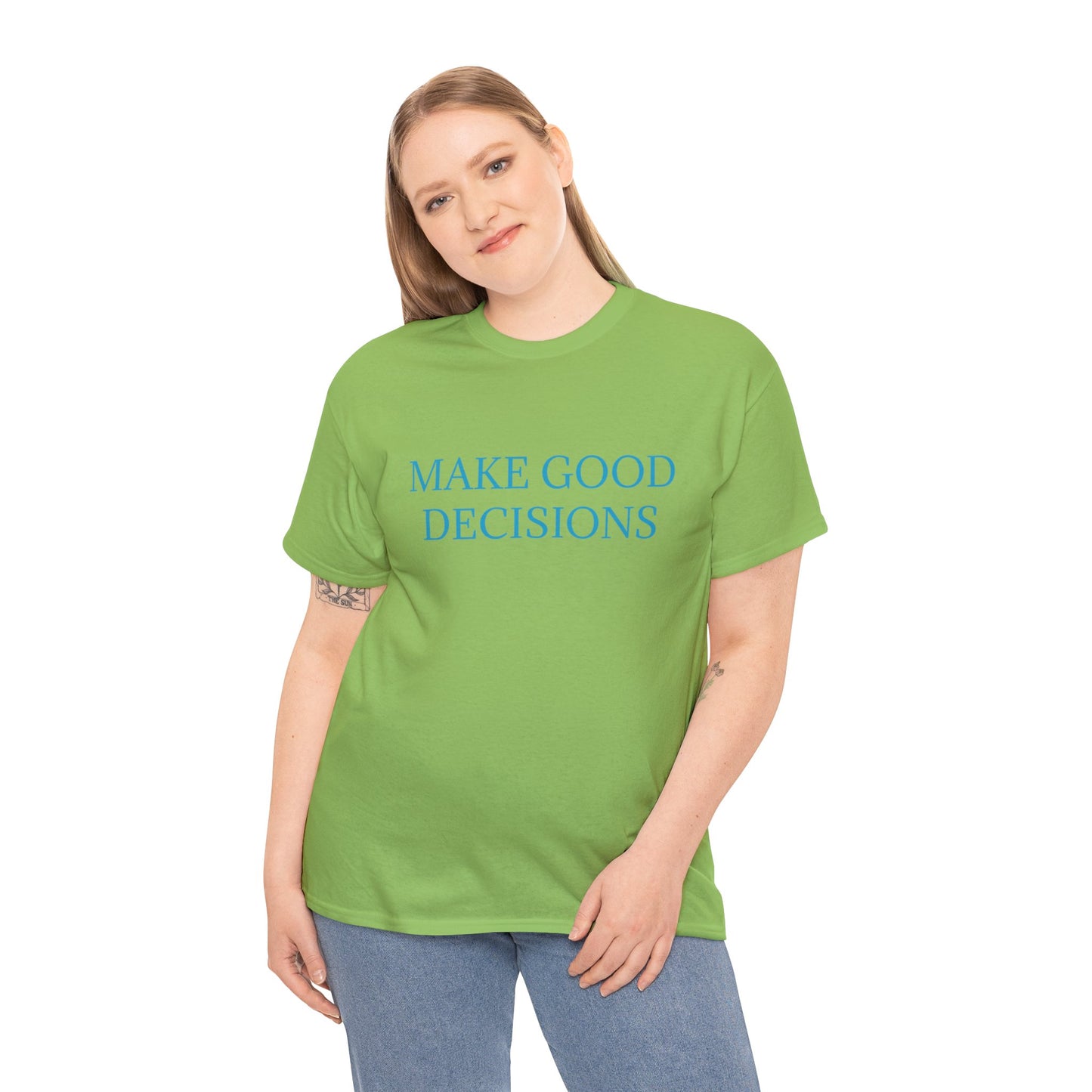 Good Decisions Cotton Tee